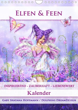 Elfen & Feen - Kalender (Wandkalender 2022 DIN A4 hoch)