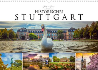 Historisches Stuttgart 2022 (Wandkalender 2022 DIN A3 quer)