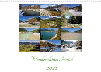 Wunderschönes Isartal 2022 (Wandkalender 2022 DIN A3 quer)