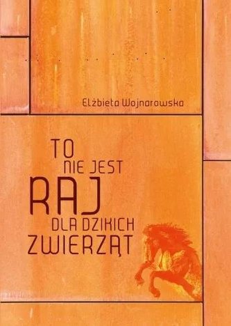 To nie jest raj dla dzikich zwierząt To nie jest raj dla dzikich zwierząt