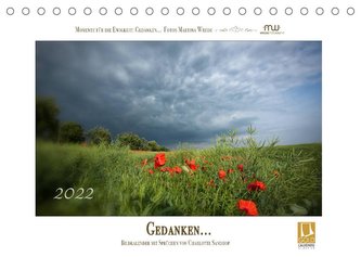 Gedanken... Bildkalender mit Sprüchen (Tischkalender 2022 DIN A5 quer)