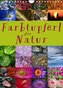 Farbtupferl der Natur (Wandkalender 2022 DIN A4 hoch)