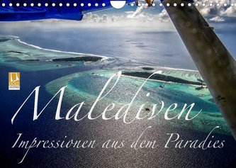 Malediven Impressionen aus dem Paradies (Wandkalender 2022 DIN A4 quer)