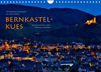 BERNKASTEL-KUES (Wandkalender 2022 DIN A4 quer)