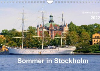 Sommer in Stockholm 2022 (Wandkalender 2022 DIN A4 quer)
