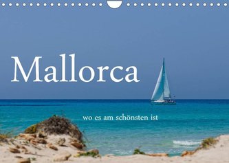 Mallorca wo es am schönsten ist (Wandkalender 2022 DIN A4 quer)