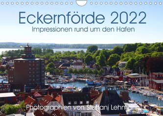 Eckernförde 2022. Impressionen rund um den Hafen (Wandkalender 2022 DIN A4 quer)