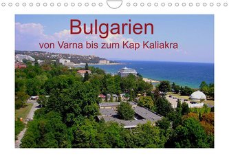 Bulgarien, von Varna bis zum Kap Kaliakra (Wandkalender 2022 DIN A4 quer)