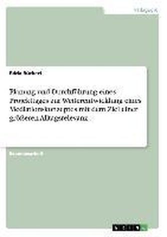 Planung und Durchführung eines Projekttages zur Weiterentwicklung eines Mediationskonzeptes mit dem Ziel einer größeren Alltagsr