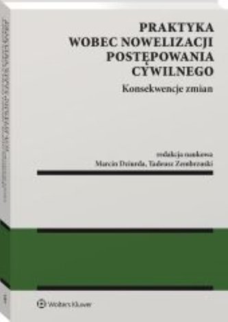 Praktyka wobec nowelizacji postępowania cywilnego