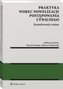 Praktyka wobec nowelizacji postępowania cywilnego