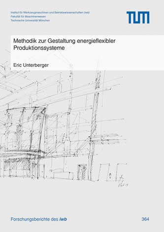 Methodik zur Gestaltung energieflexibler Produktionssysteme