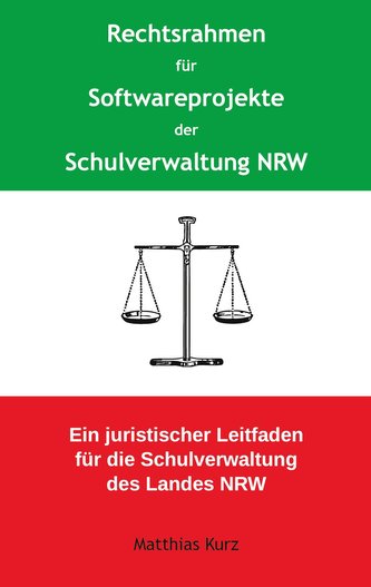 Rechtsrahmen für Softwareprojekte der Schulverwaltung NRW