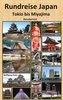 Rundreise Japan Tokio bis Miyajima