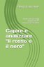 Capire e analizzare \"Il rosso e il nero\": Analisi dei passaggi importanti del romanzo di Stendhal