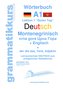 Wörterbuch Deutsch - Montenegrinisch - Englisch Niveau A1