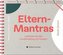 Eltern-Mantras