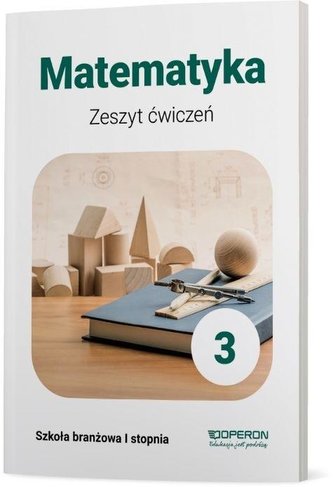 Matematyka ZBR 3 Zeszyt ćwiczeń OPERON