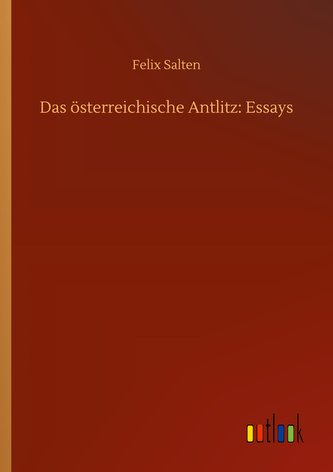 Das österreichische Antlitz: Essays