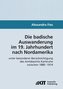 Die badische Auswanderung im 19. Jahrhundert nach Nordamerika unter besonderer Berücksichtigung des Amtsbezirks Karlsruhe zwisch