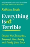 Everything Isn't Terrible