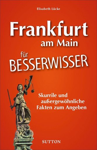 Unnützes Wissen Frankfurt am Main