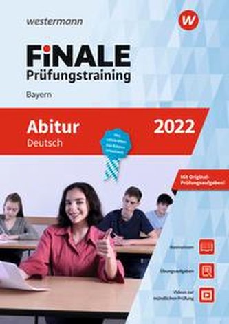 FiNALE Prüfungstraining Abitur Bayern. Deutsch 2022