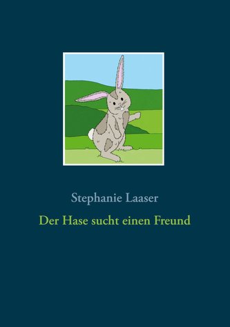 Der Hase sucht einen Freund