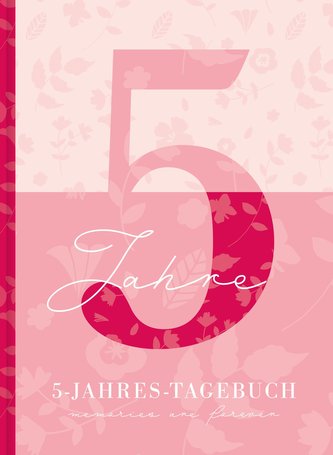 5 Jahresbuch: Das Tagebuch für 5 Jahre | Rosa 5 Jahres Kalender zum Ausfüllen für jeden Tag im Jahr, 365 Tage lang. Für Frauen u