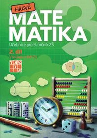 Hravá matematika 3 - přepracované vydání - učebnice - 2. díl Hravá matematika 3 - přepracované vydání - učebnice - 2. díl