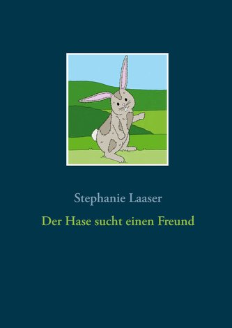 Der Hase sucht einen Freund