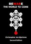 Beware the World to Come