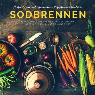 Probier's mal mit...säurearmen Rezepten bei leichten Sodbrennen