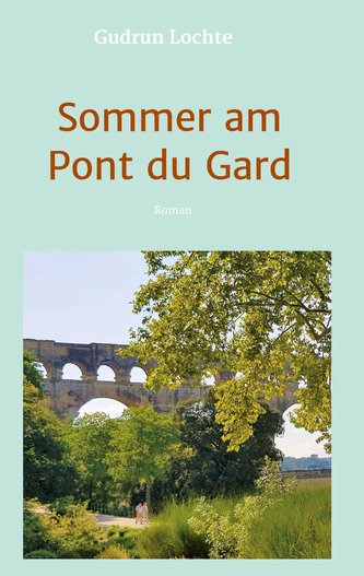 Sommer am Pont du Gard