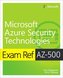 Exam Ref AZ-500 Microsoft Azure Security Technologies