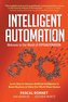 Intelligent Automation: Welcome to the World of Hyperautomation