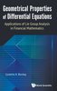 Geometrical Properties of Differential Equations: Applications of the Lie Group Analysis in Financial Mathematics