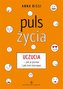 Puls życia. Uczucia - jak je poznać i jak nimi...