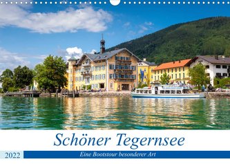 Schöner Tegernsee (Wandkalender 2022 DIN A3 quer)