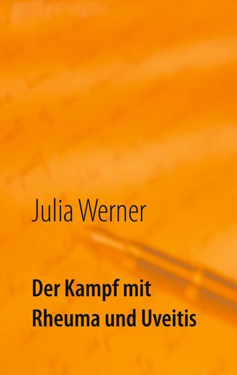 Der Kampf mit Rheuma und Uveitis