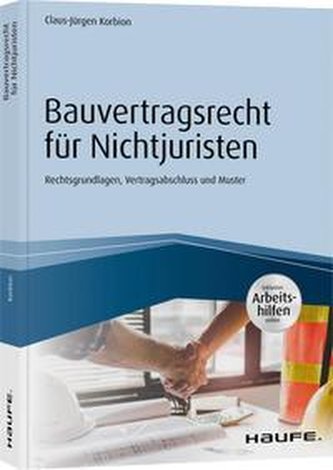 Bauvertragsrecht für Nichtjuristen