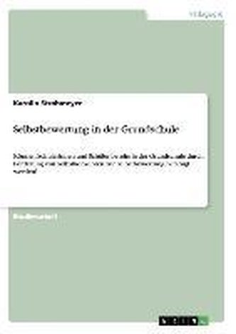 Selbstbewertung in der Grundschule