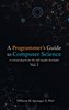 A Programmer's Guide to Computer Science