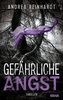 Gefährliche Angst