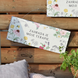 HOUSEDECOR Zahradní cedule s citátem - Zahrada je moje terapie.