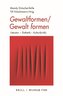 Gewaltformen - Gewalt formen