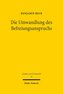 Die Umwandlung des Befreiungsanspruchs