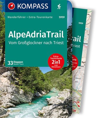 KOMPASS Wanderführer AlpeAdriaTrail, Vom Großglockner nachTriest