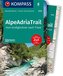 KOMPASS Wanderführer AlpeAdriaTrail, Vom Großglockner nachTriest
