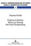 Poetics of Identity: Mina Loy Voicing the Fluid Female Body
